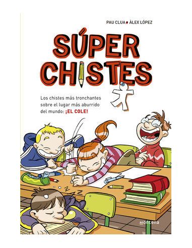 Los Chistes Más Tronchantes Sobre El Lugar Más Aburrido Del Mundo: El Cole (Súpe