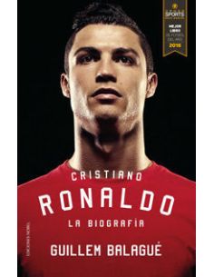 Cristiano Ronaldo. La Biografía
