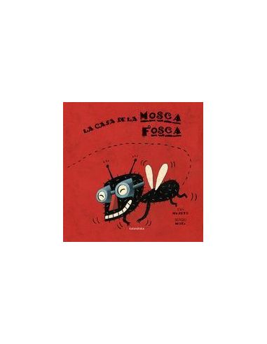 La Casa De La Mosca Fosca