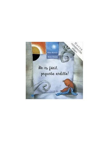No Es Fácil, Pequeña Ardilla