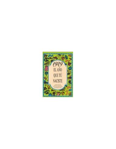 1929 El Año Que Tú Naciste