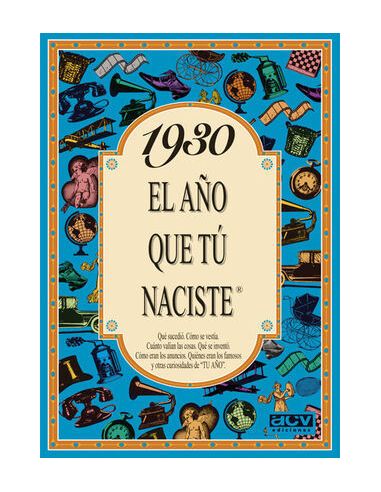 1930 El Año Que Tú Naciste