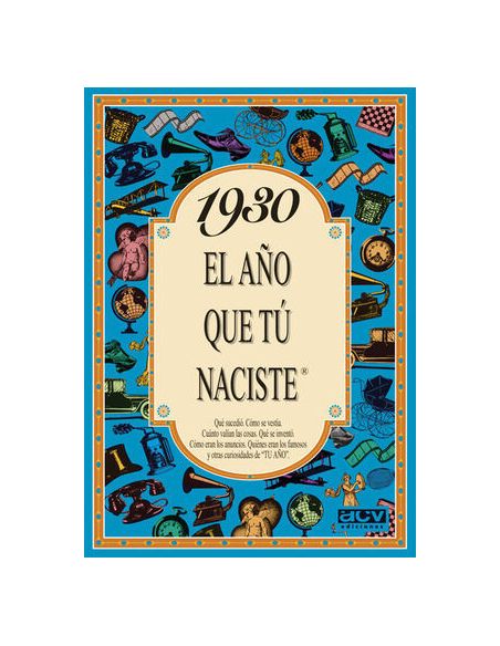 1930 El Año Que Tú Naciste
