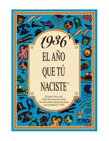 1936 El Año Que Tú Naciste