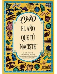 1940 El Año Que Tú Naciste