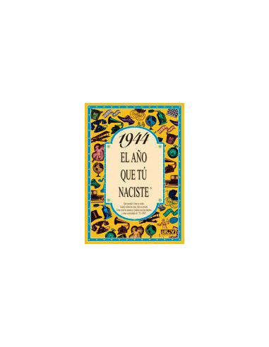 1944 El Año Que Tú Naciste