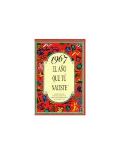 1967 El Año Que Tú Naciste