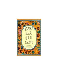 1970 El Año Que Tú Naciste