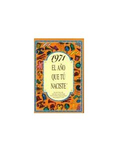 1971 El Año Que Tú Naciste
