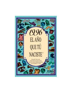 1996 El Año Que Tú Naciste