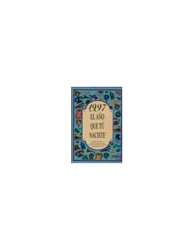 1997 El Año Que Tú Naciste