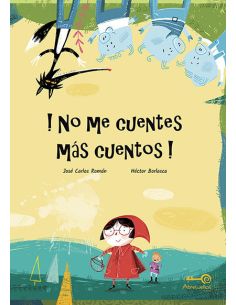 !No Me Cuentes Más Cuentos!