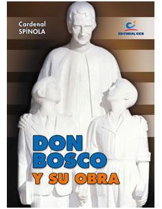 Don Bosco Y Su Obra