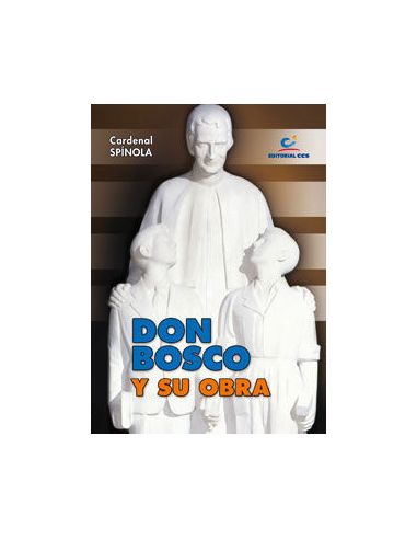 Don Bosco Y Su Obra