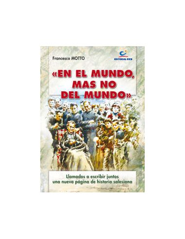 "En El Mundo, Mas No Del Mundo"