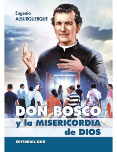 Don Bosco Y La Misericordia De Dios