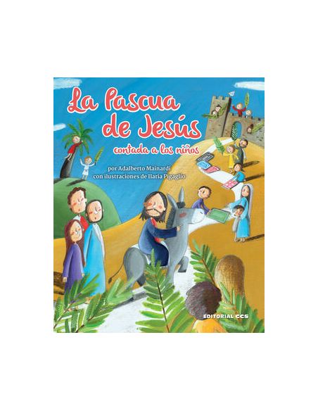 La Pascua De Jesús Contada A Los Niños
