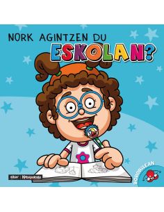Nork Agintzen Du Eskolan?