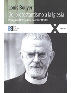 Del Protestantismo A La Iglesia