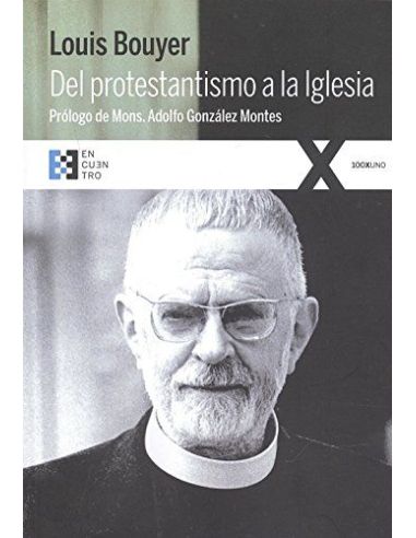 Del Protestantismo A La Iglesia