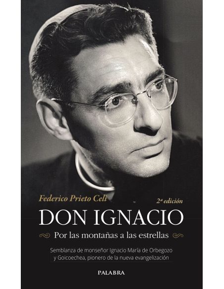 Don Ignacio. Por Las Montañas A Las Estrellas