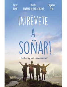 ¡Atrévete A Soñar!