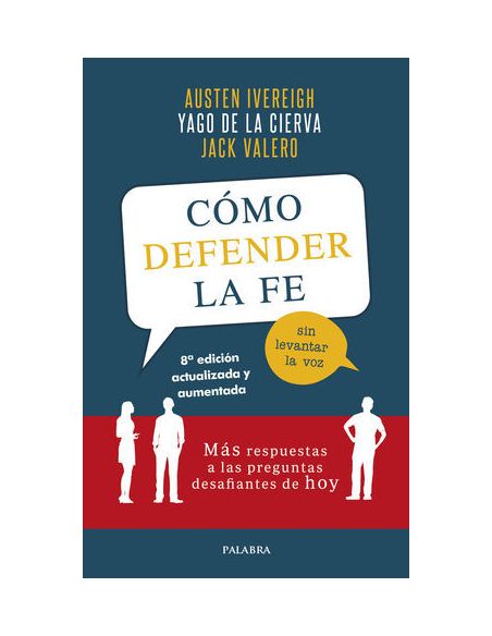 Cómo Defender La Fe Sin Levantar La Voz