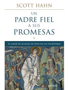 Un Padre Fiel A Sus Promesas