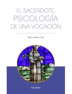 El Sacerdote, Psicología De Una Vocación