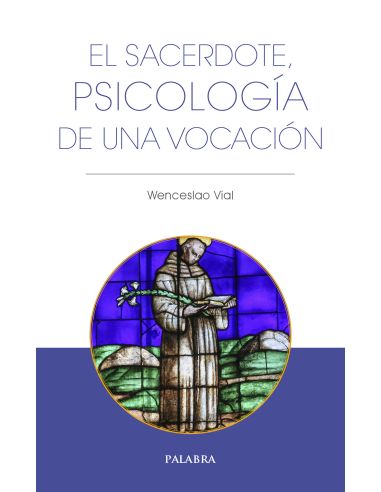 El Sacerdote, Psicología De Una Vocación