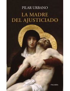 La Madre Del Ajusticiado