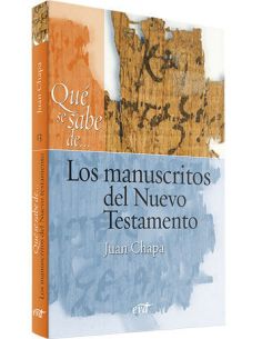 Qué Se Sabe De... Los Manuscritos Del Nuevo Testamento