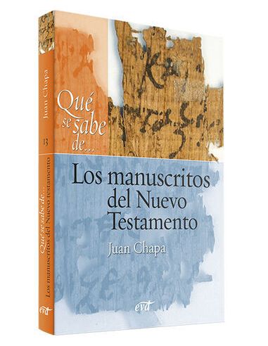 Qué Se Sabe De... Los Manuscritos Del Nuevo Testamento