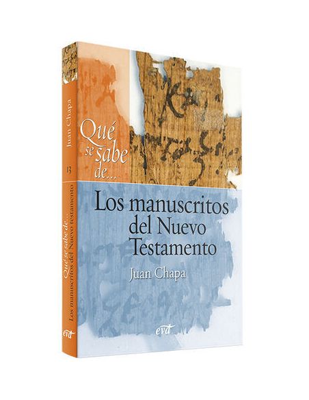 Qué Se Sabe De... Los Manuscritos Del Nuevo Testamento