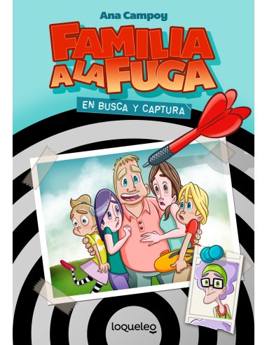 En Busca Y Captura. Familia A La Fuga 1