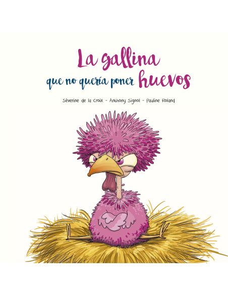 La Gallina Que No Quería Poner Huevos