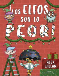 ¡Los Elfos Son Lo Peor!