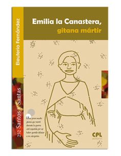 Emilia La Canastera, Gitana Mártir