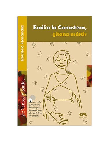 Emilia La Canastera, Gitana Mártir