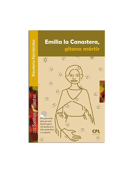 Emilia La Canastera, Gitana Mártir