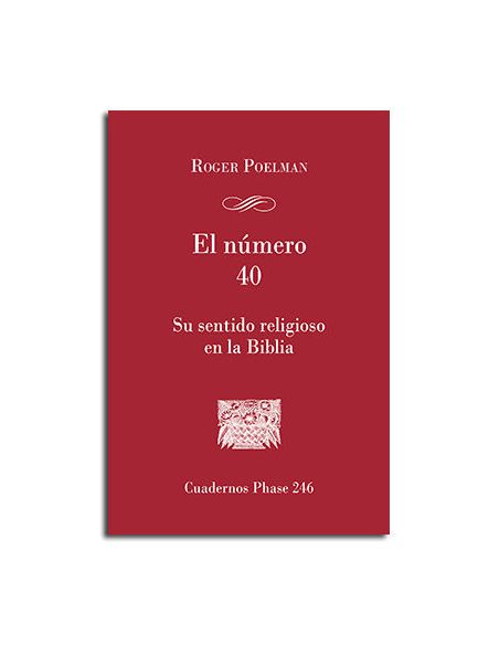 El Número 40. Su Sentido Religioso En La Biblia