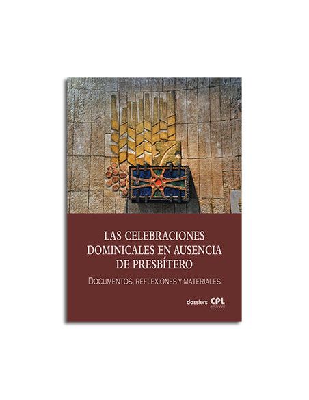 Las Celebraciones Dominicales En Ausencia De Presbítero