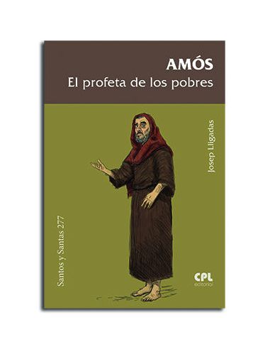 Amós, El Profeta De Los Pobres