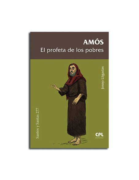 Amós, El Profeta De Los Pobres