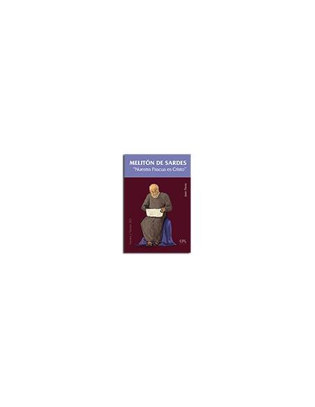 Melitón De Sardes. 'Nuestra Pascua Es Cristo'|Libreriasalesiana