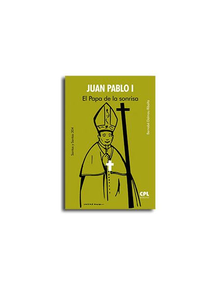 Juan Pablo I El Papa De La Sonrisa