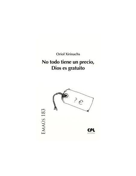 No Todo Tiene Un Precio, Dios Es Gratuito