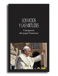 Los Vicios Y Las Virtudes
