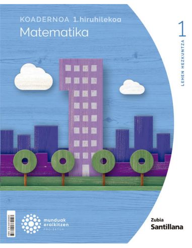 Koadernoa Matematika 1 Leh 1 Hiruhilekoa Munduak Eraikitzen