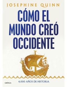 Cómo El Mundo Creó Occidente